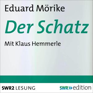 Der Schatz, Eduard Mörike