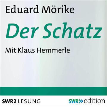 Der Schatz audiobook, Eduard Mörike