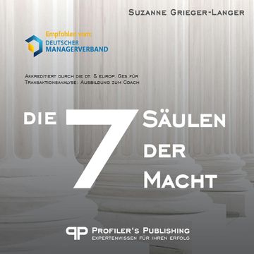 Die 7 Säulen der Macht audiobook, Suzanne Grieger-Langer