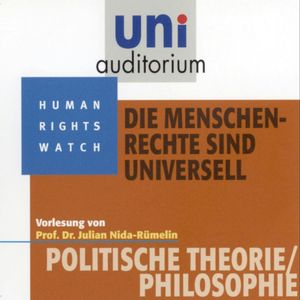 Die Menschenrechte sind universell, Julian Nida-Rümelin