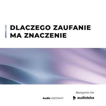 Dlaczego zaufanie ma znaczenie audiobook