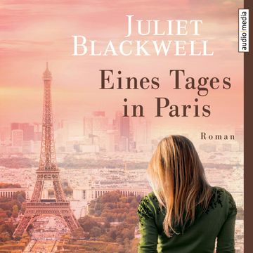 Eines Tages in Paris audiobook, Juliet Blackwell