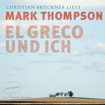 El Greco und ich, Mark Thompson
