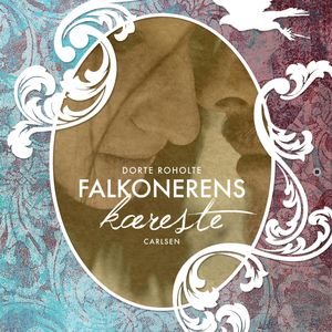 Falkonerens kaereste - Sommerfugleserien, bind 2, Dorte Roholte