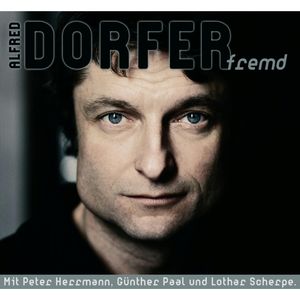 fremd, Alfred Dorfer