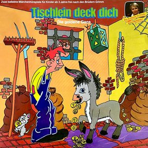 Gebrüder Grimm - Tischlein deck dich / Die goldene Gans (ungekürzt), Annelise Oesterlin, Gebrüder Grimm, Käthe Wolf-Feurer