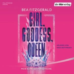 Girl, Goddess, Queen: Mein Name ist Persephone, Bea Fitzgerald