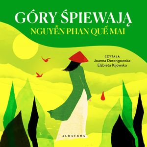 Góry śpiewają, Nguyen Phan Que Mai