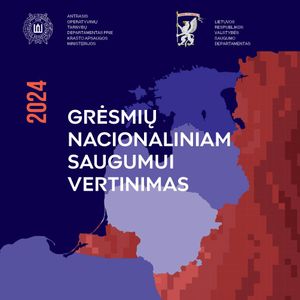 GRĖSMIŲ NACIONALINIAM SAUGUMUI VERTINIMAS, -