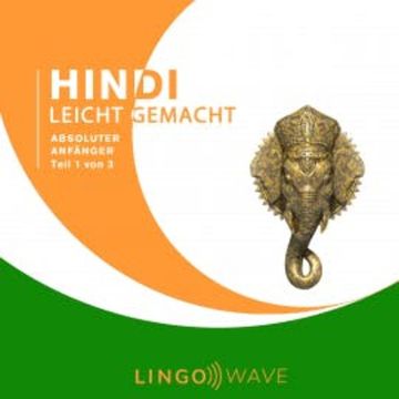 Hindi Leicht Gemacht - Absoluter Anfänger - Teil 1 von 3 audiobook, N.N.
