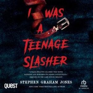 I Was A Teenage Slasher, Stephen Graham Jones