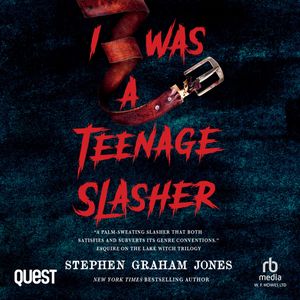 I Was A Teenage Slasher, Stephen Graham Jones