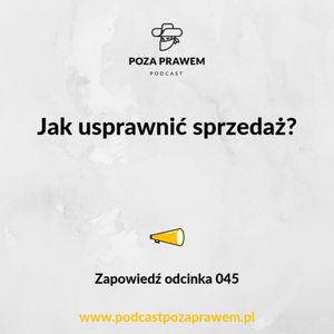 Jak usprawnić sprzedaż? Zapowiedź odcinka 045, Jerzy Rajkow-Krzywicki, Szymon Kwiatkowski