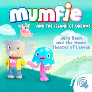 Jelly Bean and the Movie Theater of Leaves, Mumfie audiobooks in English