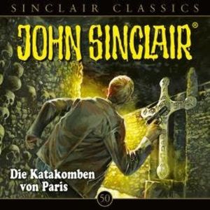 John Sinclair, Classics, Folge 50: Die Katakomben von Paris, Jason Dark