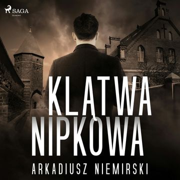 Klątwa Nipkowa audiobook, Arkadiusz Niemirski