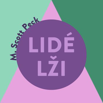 Lidé lži audiobook, Morgan Scott Peck