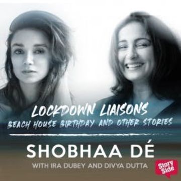 Lockdown Liaisons - Beach house birthday and other stories audiobook, Shobhaa De