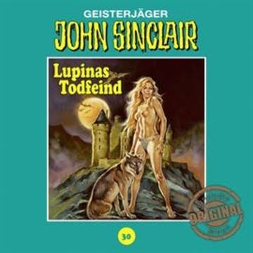 Lupinas Todfeind (John Sinclair - Tonstudio Braun 30) audiobook, Jason Dark