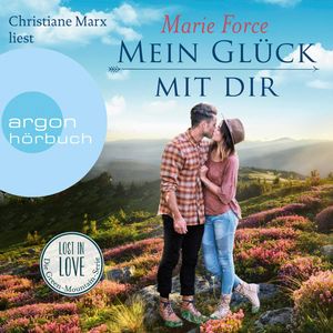 Mein Glück mit Dir - Lost in Love - Die Green-Mountain-Serie, Band 10 (Ungekürzte Lesung), Marie Force