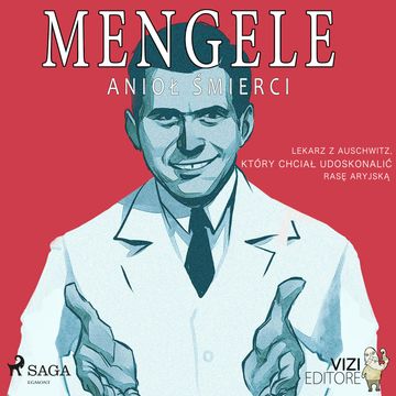 Mengele – anioł śmierci audiobook, Lucas Hugo Pavetto