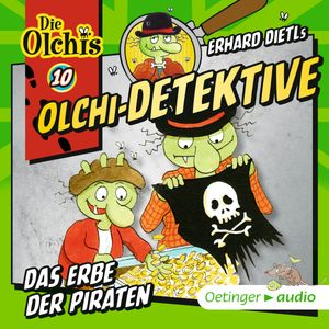 Olchi-Detektive 10. Das Erbe der Piraten, Barbara Iland-Olschewski