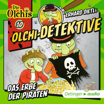 Olchi-Detektive 10. Das Erbe der Piraten audiobook, Barbara Iland-Olschewski