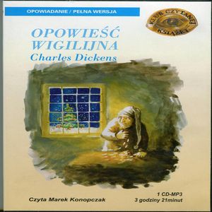 Opowieść wigilijna, Charles Dickens