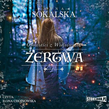 Opowieści z Wieloświata. Tom 2. Żertwa audiobook, Anna Sokalska