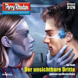 Perry Rhodan 3126: Der unsichtbare Dritte, Kai Hirdt