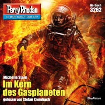 Perry Rhodan 3262: Im Kern des Gasplaneten audiobook, Michelle Stern