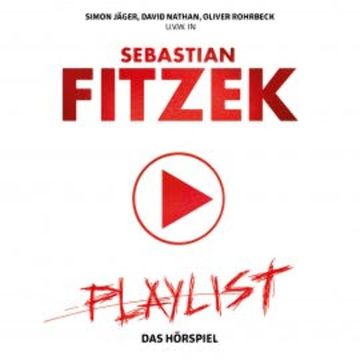 Playlist - Hörspiel audiobook, Sebastian Fitzek