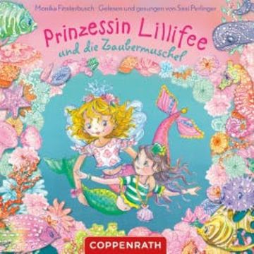 Prinzessin Lillifee und die Zaubermuschel audiobook, Markus Löhr