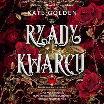 Rządy Kwarcu. Święte Kamienie. Tom 3 audiobook, Kate Golden