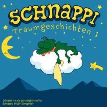 Schnappi Traumgeschichten, 1 (Ungekürzt) audiobook, Iris Gruttmann