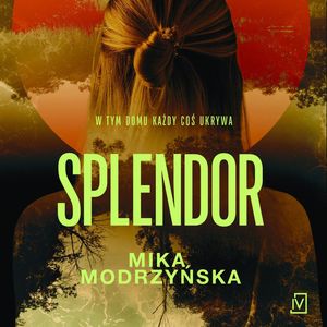 Splendor, Mika Modrzyńska