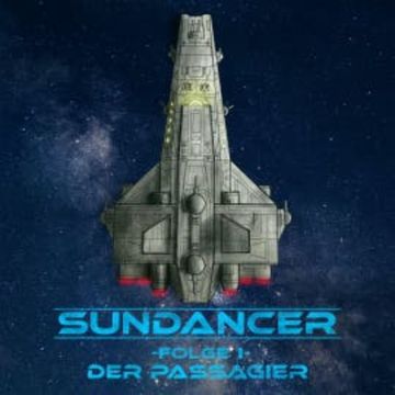 Sundancer - Folge 1: Der Passagier audiobook, Florian Ulrich