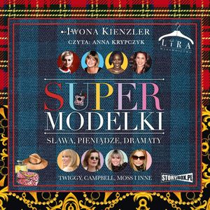 Supermodelki. Sława, pieniądze, dramaty, Iwona Kienzler