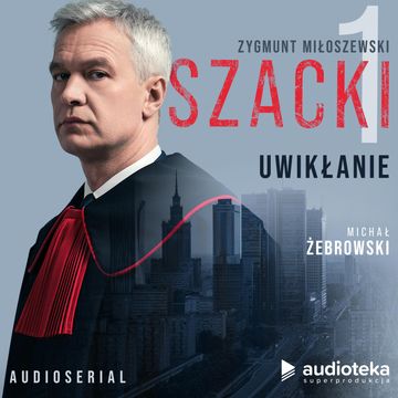 Szacki. Część 1: Uwikłanie. Audioserial