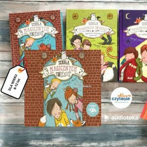 Szkola Magicznych Zwierząt AUDIOBOOK (wiek 8-12 lat), Anna Jankowska