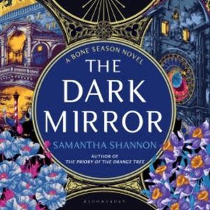 The Dark Mirror, Samantha Shannon