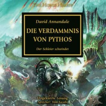 The Horus Heresy 30: Die Verdammnis von Pythos audiobook, David Annandale