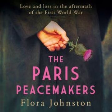 The Paris Peacemakers audiobook, Flora Johnston