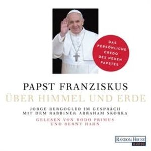 Über Himmel und Erde, Abraham Skorka, Jorge Bergoglio
