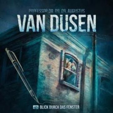 Van Dusen, Folge 45: Blick durch das Fenster (ungekürzt) audiobook, Marc Freund