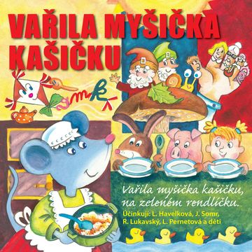 Vařila myšička kašičku na zeleném rendlíčku audiobook, Radek Adamec
