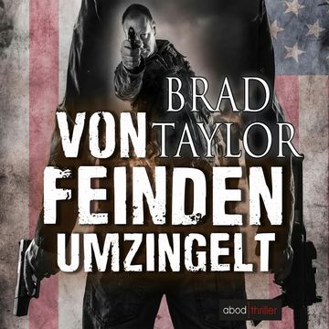 Von Feinden umzingelt audiobook, Brad Taylor