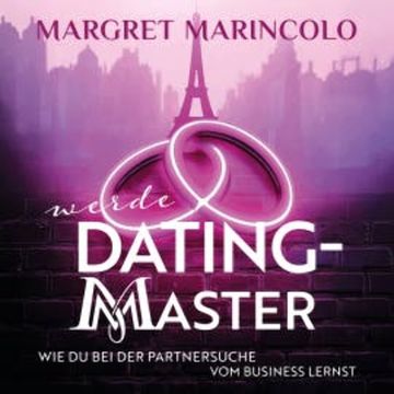 Werde Dating-Master audiobook, Margret Marincolo