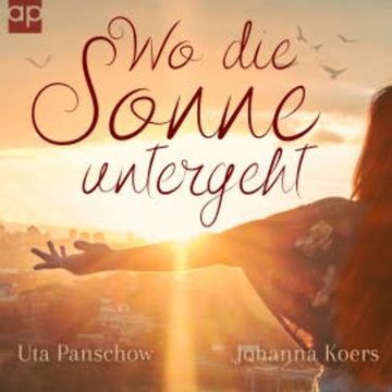 Wo die Sonne untergeht audiobook, Johanna Koers
