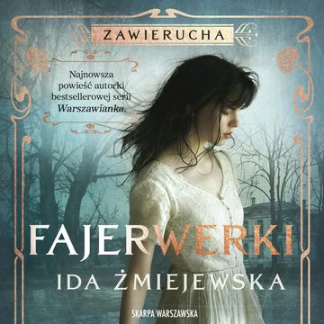 Zawierucha. Fajerwerki audiobook, Ida Żmiejewska